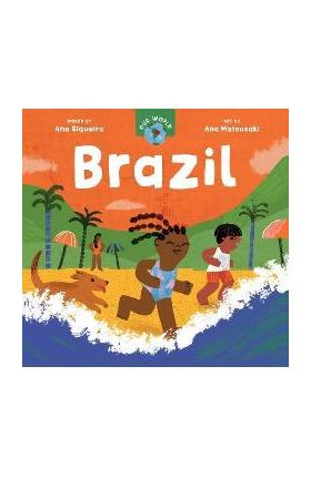 Our World: Brazil - Ana Siqueira