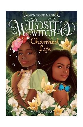 Charmed Life (Wildseed Witch Book 2) - Marti Dumas