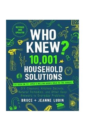 Who Knew? 10,001 Household Solutions