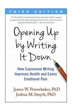 Opening Up by Writing It Down, Third Edition