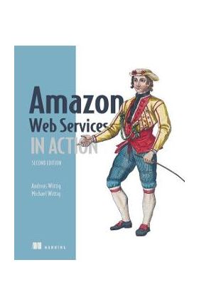 Amazon Web Services in Action, 2E