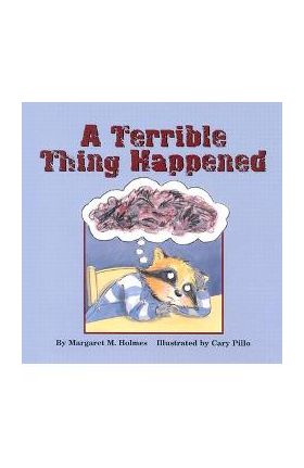 A Terrible Thing Happened - Margaret M. Holmes