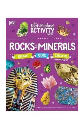 The Fact-Packed Activity Book: Rocks and Minerals: With More Than 50 Activities, Puzzles, and More! - Dk