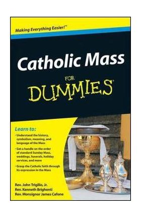 Catholic Mass for Dummies - John Trigilio