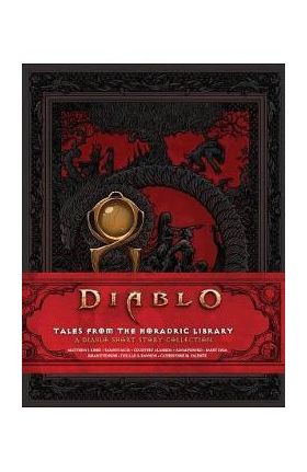 Diablo: Tales from the Horadric Library (a Short Story Collection) - Courtney Alameda
