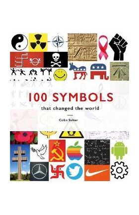 100 Symbols That Changed the World - Colin Salter