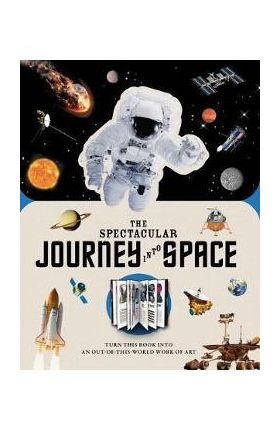 Paperscapes: The Spectacular Journey Into Space: Turn This Book Into an Out-Of-This-World Work of Art - Kevin Pettman