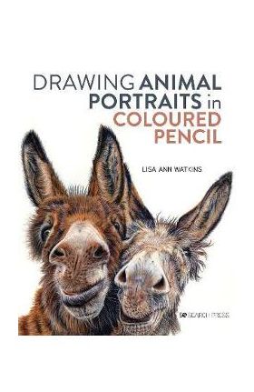 Drawing Animal Portraits in Coloured Pencil - Lisa Ann Watkins