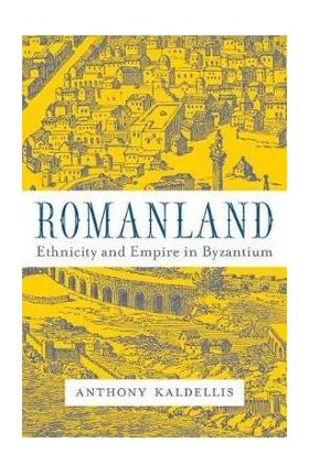 Romanland - Anthony Kaldellis