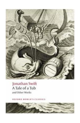 Tale of a Tub and Other Works - Jonathan Swift