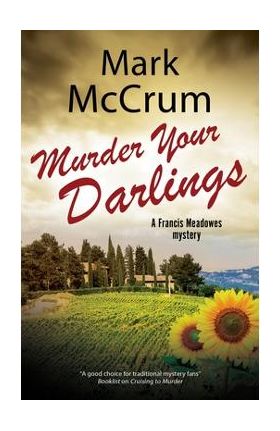 Murder Your Darlings - Mark Mccrum