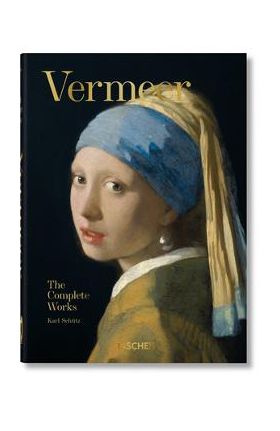 Vermeer. the Complete Works. 40th Ed. - Karl Sch&#65533;tz