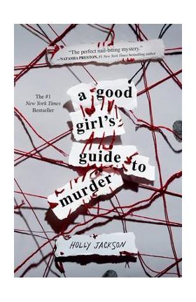 A Good Girl's Guide to Murder - Holly Jackson