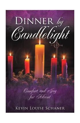 Dinner by Candlelight - Kevin Louise Schaner