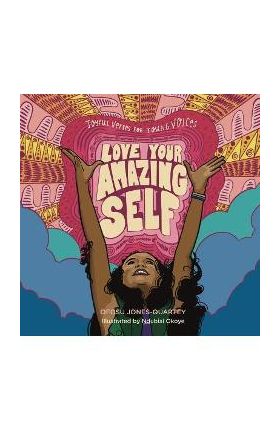 Love Your Amazing Self: Joyful Verses for Young Voices - Ofosu Jones-quartey