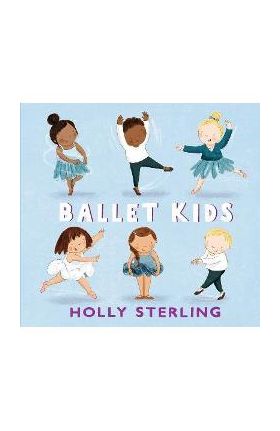 Ballet Kids - Holly Sterling