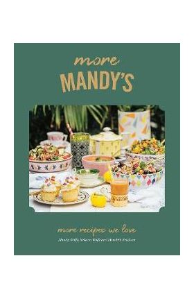 More Mandy's: More Recipes We Love - Mandy Wolfe