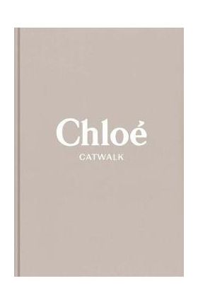 Chloe: The Complete Collections - Lou Stoppard