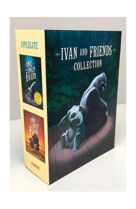 Ivan & Friends Paperback 2-Book Box Set: The One and Only Ivan, the One and Only Bob - Katherine Applegate