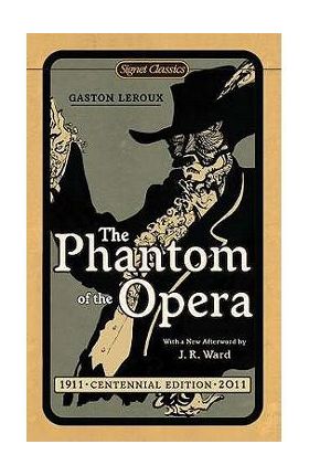 The Phantom of the Opera - Gaston Leroux