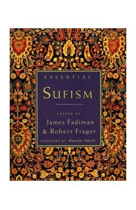 Essential Sufism - Robert Frager