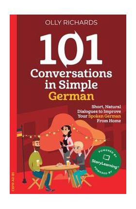 101 Conversations in Simple German - Olly Richards