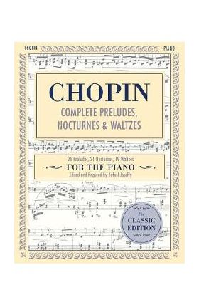 Complete Preludes, Nocturnes & Waltzes: 26 Preludes, 21 Nocturnes, 19 Waltzes for Piano (Schirmer's Library of Musical Classics) - Frederic Chopin