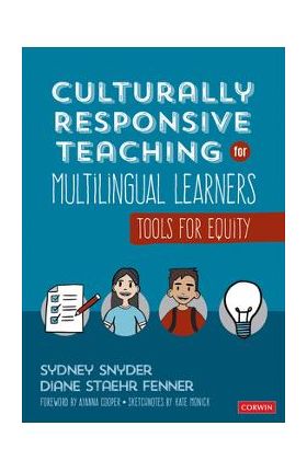 Culturally Responsive Teaching for Multilingual Learners: Tools for Equity - Sydney Cail Snyder