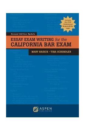 Essay Exam Writing for the California Bar Exam - Mary Basick