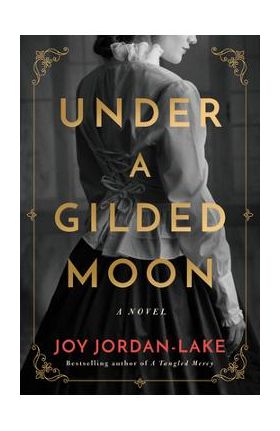 Under a Gilded Moon - Joy Jordan-lake