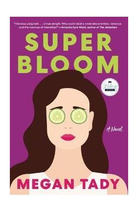 Super Bloom - Megan Tady