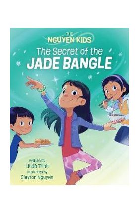 The Secret of the Jade Bangle - Linda Trinh