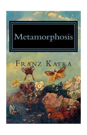 Metamorphosis - Franz Kafka