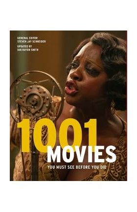 1001 Movies You Must See Before You Die - Steven Jay Schneider