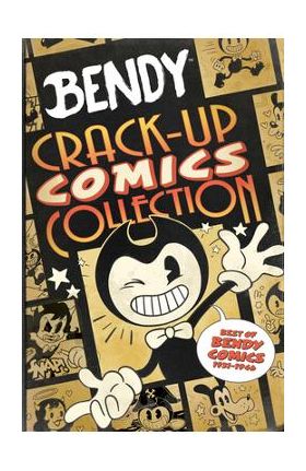 Bendy Crack-Up Comics Collection - Vannotes