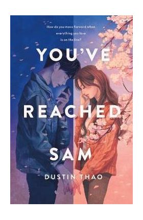 You've Reached Sam - Dustin Thao