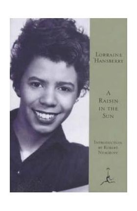 A Raisin in the Sun - Lorraine Hansberry