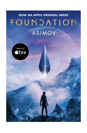 Foundation (Apple Series Tie-In Edition) - Isaac Asimov