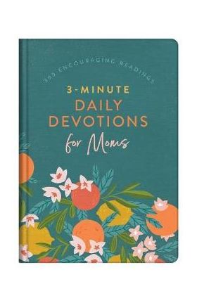 3-Minute Daily Devotions for Moms: 365 Encouraging Readings - Anita Higman