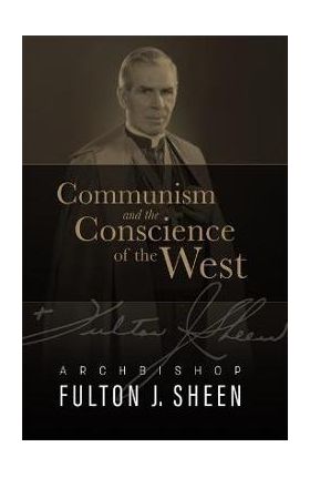 Communism and the Conscience of the West - Fulton Sheen