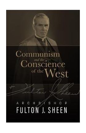 Communism and the Conscience of the West - Fulton Sheen