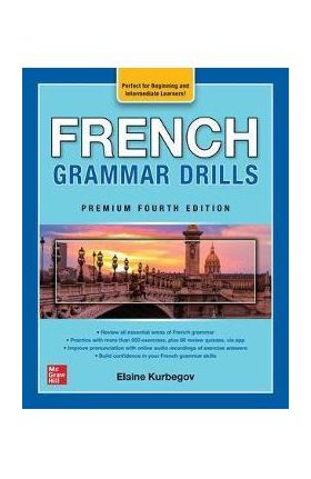 French Grammar Drills, Premium Fourth Edition - Eliane Kurbegov