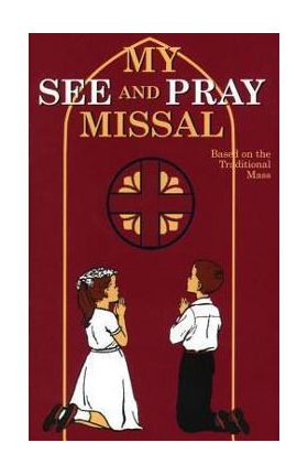 My See and Pray Missal - M. Joan Therese