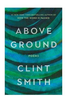 Above Ground - Clint Smith