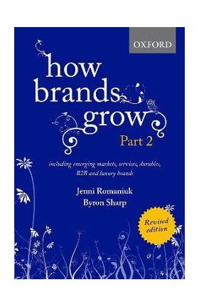 How Brands Grow 2nd Edition - Romaniuk