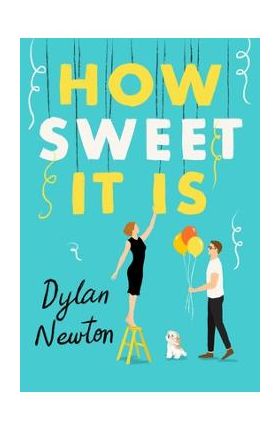 How Sweet It Is - Dylan Newton