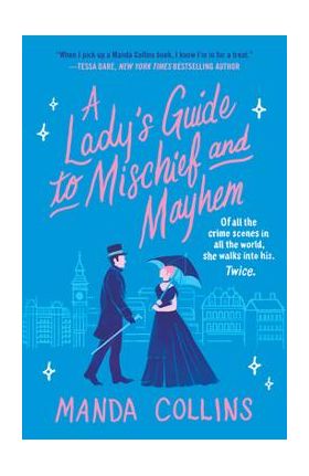 A Lady's Guide to Mischief and Mayhem - Manda Collins