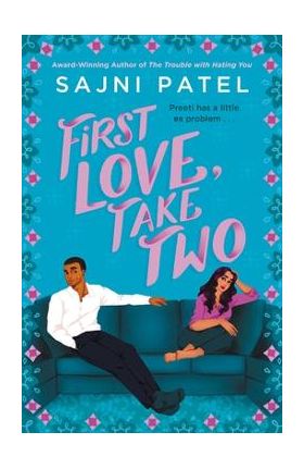 First Love, Take Two - Sajni Patel