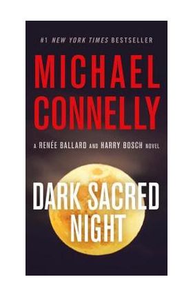 Dark Sacred Night - Michael Connelly