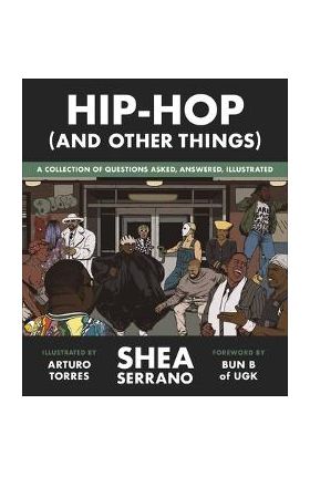 Hip-Hop (and Other Things) - Shea Serrano